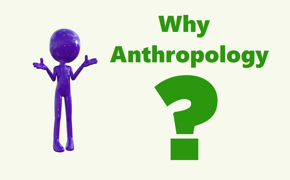 Why Anthropology as an Optional